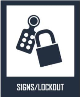SIGNS AND LOCKOUT TAGOUT