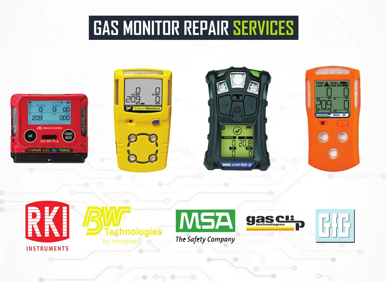 Gas monitor repair services from Alliance Safety, servicing RKI Instruments, BW Technologies by Honeywell, MSA, Gas Clip Technologies and GfG monitors